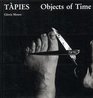 Tapies Objects of Time