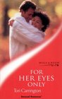 For Her Eyes Only