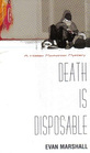 Death is Disposable