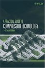 A Practical Guide to Compressor Technology