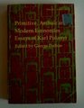 Primitive Archaic and Modern Economies Essays of Karl Polanyi