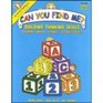 Can You Find Me?: Building Thinking Skills in Reading, Math, Science, and Social Studies Prek