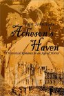 Acheson's Haven A Historical Romance in an Age of Horror