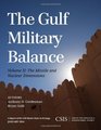 The Gulf Military Balance The Missile and Nuclear Dimensions