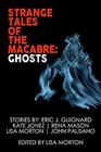 Strange Tales of the Macabre Ghosts
