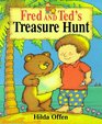 FRED AND TED'S TREASURE HUNT