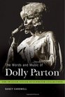 The Words and Music of Dolly Parton Getting to Know Country's Iron Butterfly