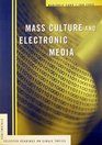 Mass Culture and Electronic Media