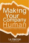Making Your Company Human Inspiring Others to Reach Their Potential