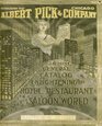 Albert Pick  Company 1913 Reprint General Catalog