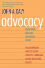 Advocacy Championing Ideas and Influencing Others