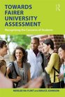 Towards Fairer University Assessment Recognising the Concerns of Students