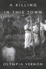A Killing in This Town  A Novel