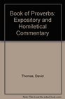 Book of Proverbs Expository and Homiletical Commentary