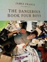 James Franco Dangerous Book Four Boys