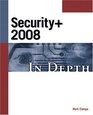CompTIA Security 2008 In Depth