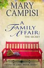 A Family Affair: The Secret (Truth in Lies) (Volume 8)