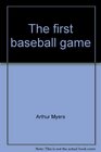 The first baseball game
