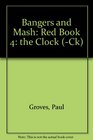 Bangers and Mash Red Book 4 the Clock