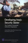Developing Iraq's Security Sector The Coalition Provisional Authority's Experience