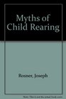 Myths of Child Rearing