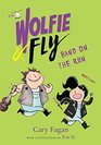 Wolfie and Fly Band on the Run