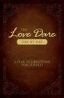 The Love Dare Day by Day A Year of Devotions for Couples