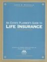 An Estate Planner's Guide to Life Insurance