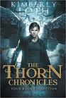 The Thorn Chronicles The Complete Series