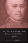 The Diocese of Meath Under Bishop John Cantwell 183066
