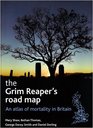 The Grim Reaper's Road Map An Atlas of Mortality in Britain