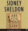 Are You Afraid of the Dark? (Audio CD) (Unabridged)