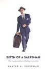 Birth of a Salesman  The Transformation of Selling in America