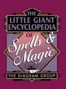 The Little Giant Encyclopedia of Spells & Magic