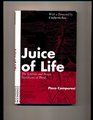 Juice of Life The Symbolic and Magic Significance of Blood