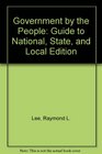 Government by the People Guide to National State and Local Edition