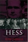 Hess The Fuhrer's Disciple