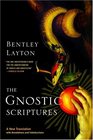 The Gnostic Scriptures  A New Translation with Annotations and Introductions by