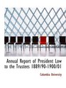 Annual Report of President Low to the Trustees 1889/901900/01