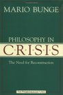 Philosophy in Crisis The Need for Reconstruction