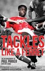Tackles Like a Ferret The Autobiography of Paul Parker