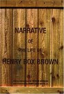 Narrative of the Life of Henry Box Brown