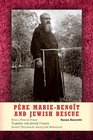Pre MarieBenot and Jewish Rescue How a French Priest Together with Jewish Friends Saved Thousands during the Holocaust