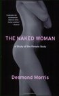 The Naked Woman A Study of the Female Body