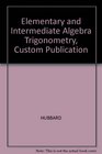 Elementary and Intermediate Algebra Trigonometry Custom Publication