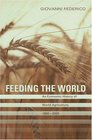 Feeding the World An Economic History of Agriculture 18002000