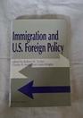 Immigration and US Foreign Policy