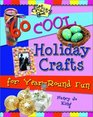 60 Cool Holiday Crafts for Year-Round Fun (Get Crafty Series)