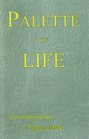 Palette of Life New and Collected Poems