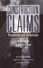 Construction Claims Prevention and Resolution 3rd Edition